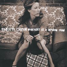 Sheryl Crow: Everyday Is A Winding Road