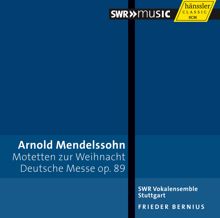 Frieder Bernius: Geistliche Chormusik, Op. 90: Siehe, siehe! Von nun an wird es geschehen