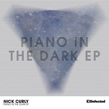 Nick Curly: Piano In The Dark EP