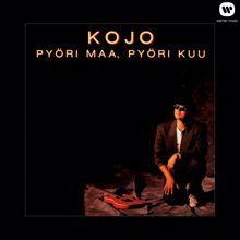 Kojo: Pyörii maa, pyörii kuu