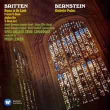 Choir of King's College, Cambridge: Bernstein: Chichester Psalms - Britten: Rejoice the Lamb & Festival Te Deum