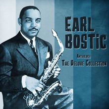 Earl Bostic: Anthology: The Deluxe Collection (Remastered)