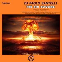 DJ Paolo Santelli: The Big Boomer