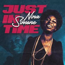 Nina Simone: Just in Time