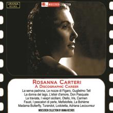 Rosanna Carteri: Lodoletta, Act III: Flammen, perdonami