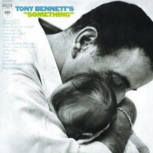 Tony Bennett: Tony Bennett's "Something"