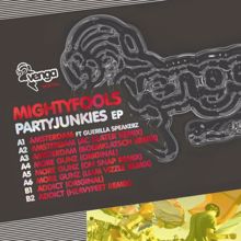 Mightyfools: Partyjunkies Ep