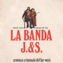 Ennio Morricone: La banda J. & S. - Cronaca criminale del Far West (Original Motion Picture Soundtrack)