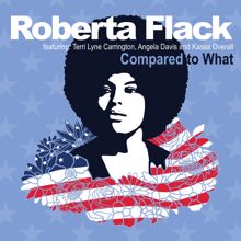 Roberta Flack: Compared to What (Remix) [feat. Terri Lyne Carrington, Angela Davis and Kassa Overall]