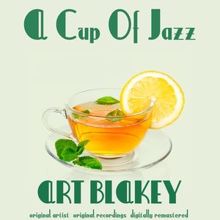 Art Blakey: A Cup of Jazz