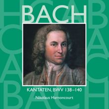 Nikolaus Harnoncourt: Bach, JS : Sacred Cantatas BWV Nos 138 - 140