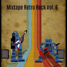 Various Artists: Mixtape Retro Rock, Vol. 6