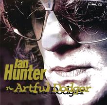 Ian Hunter: The Artful Dodger