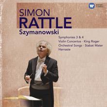 Sir Simon Rattle: Szymanowski