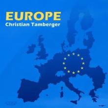 Christian Tamberger: Europe (Extended Mix)