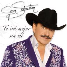 Joan Sebastian: Te Irá Mejor Sin Mí