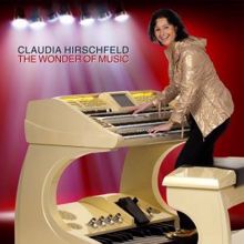 Claudia Hirschfeld: The Wonder of Music