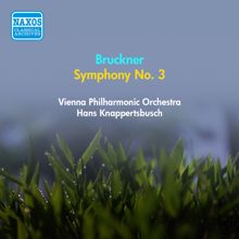 Hans Knappertsbusch: Symphony No. 3 in D minor, WAB 103 (1890 version, ed. T. Raettig): II. Adagio. Bewegt, quasi andante