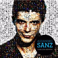 Alejandro Sanz: Coleccion definitiva (Deluxe)