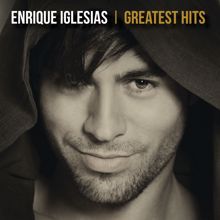 Enrique Iglesias: Greatest Hits