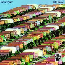 McCoy Tyner: 13th House