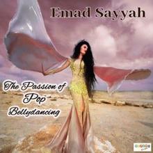 Emad Sayyah: The Passion of Pop Bellydancing