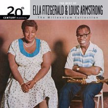 Ella Fitzgerald, Louis Armstrong: 20th Century Masters / The Millennium Collection: The Best Of Ella Fitzgerald And Louis Armstrong