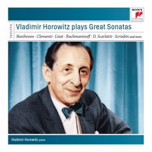 Vladimir Horowitz: Vladimir Horowitz plays Great Sonatas