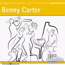 Benny Carter: Beyond Patina Jazz Masters: Benny Carter