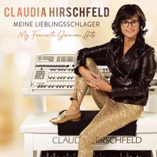 Claudia Hirschfeld: Meine Lieblingsschlager