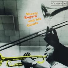 Shorty Rogers: Shorty Rogers and His Giants