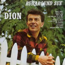 Dion: Runaround Sue