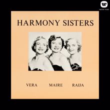 Harmony Sisters, Dallapé-orkesteri: Ain' laulaen työtäs tee - Whistle While You Work