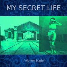 Dominic Crawford Collins: My Secret Life, Avignon Station