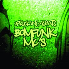 Bomfunk MC's: Uprocking Beats