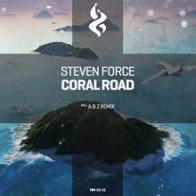 Steven Force: Coral Road (A & Z Remix)