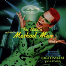 Method Man: The Riddler (From "Batman Forever")
