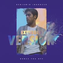 Benjamin Ingrosso: Dance You Off (Extended Version)