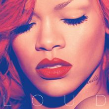 Rihanna: Loud (Japan Version)