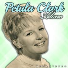 Petula Clark: Alone (Remastered)