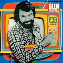 Glen Campbell: It's The World Gone Crazy