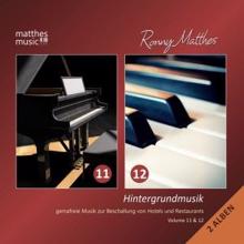 Ronny Matthes: Hintergrundmusik, Vol. 11 & 12 - Gemafreie Musik zur Beschallung von Hotels & Restaurants (inkl. Klaviermusik) [Gemafrei]
