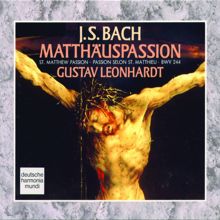 Gustav Leonhardt: J.S. Bach: Matthäus-Passion BWV 244