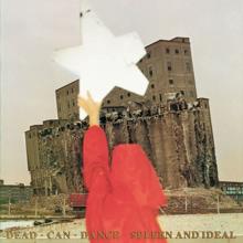 Dead Can Dance: Spleen and Ideal (Remastered)