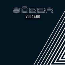 Sober: Vulcano