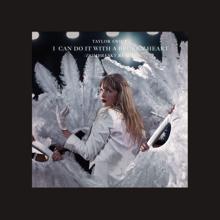 Taylor Swift: I Can Do It With a Broken Heart (Dombresky Remix) (I Can Do It With a Broken HeartDombresky Remix)