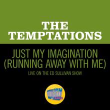 The Temptations: Just My Imagination (Running Away With Me) (Live On The Ed Sullivan Show, January 31, 1971) (Just My Imagination (Running Away With Me)Live On The Ed Sullivan Show, January 31, 1971)