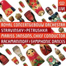 Royal Concertgebouw Orchestra: Stravinsky: Petrushka (1947 Version) - Rachmaninov: Symphonic Dances [Live]