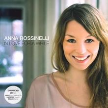 Anna Rossinelli: In Love for a While