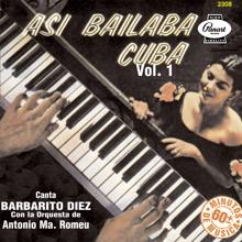 Barbarito Diez: Así Bailaba Cuba, Vol. 1